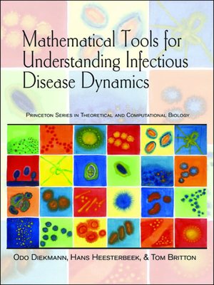 cover image of Mathematical Tools for Understanding Infectious Disease Dynamics: